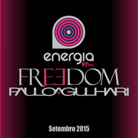 Programa Freedom 97fm - Setembro 2015 by DJ Paulo Agulhari