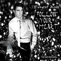 Ernest Kohl Follow your Heart (The B.P Radio-Remix) by B.P Timeless Classic Dance Beat New-York Mix