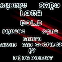 Sghubu Sabo Lova VOL.3 Private School meets Sgija...Mixed and compiled by Dk Da DeeJay by DK DaDeeJay