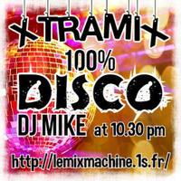 XTRAMIX Spécial pure DISCO for MixMachine WebRadio by DjMike Xtramix