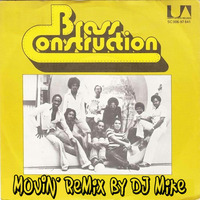 Brass Construction - Movin' (Remix By DJ Mike) by DjMike Xtramix