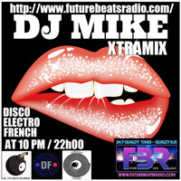 XTRAMIX VOL 47 for Future Beats Radio by DjMike Xtramix