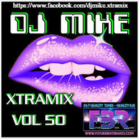 XTRAMIX vol 50 For FBR by DjMike Xtramix