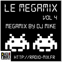 LE Mégamix Vol 4 by DjMike Xtramix