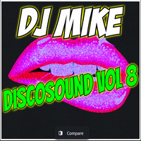 DJ MIKE - DISCOSOUND VOL 8 by DjMike Xtramix