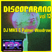 DiscoParano Vol 12 DJ MIKE &amp; Palmer Woodrow by DjMike Xtramix