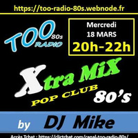 Xtramix Pour TOO Radio PopClub 80's by DjMike Xtramix