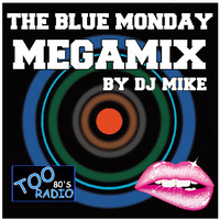 THE BLUE MONDAY MEGAMIX by DjMike Xtramix
