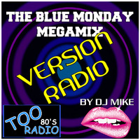 THE BLUE MONDAY MEGAMIX (version radio) by DjMike Xtramix