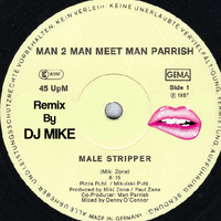 Man 2 Man Meet Man Parrish - Male Stripper (Remix By DJ MIKE) by DjMike Xtramix