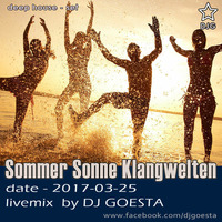 DJ Gösta - Sommer Sonne Klangwelten (DeepHouse Mix 2017-03) by MISTER MIXMANIA