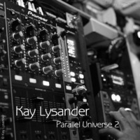 Kay Lysander - Parallel Universe 2 by Kay Lysander