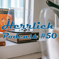Luke - Herrlich Podcast #050 by 320 FM