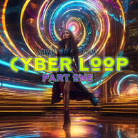 SubRoot Recordings Presents - SARAHTONIN - Cyber Loop Part One by SarahTonin