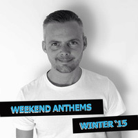 Dave Eagle - Weekend Anthems -  Winter 2015 by Dave Eagle