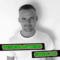 Weekend Anthems Spring 2016 by Dave Eagle