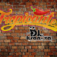 tropicantes - dj ksanova by Djksanova Peru