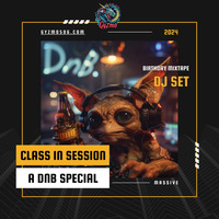 Class in session (2024 Birthday Drum and Bass Special) by GyZmo