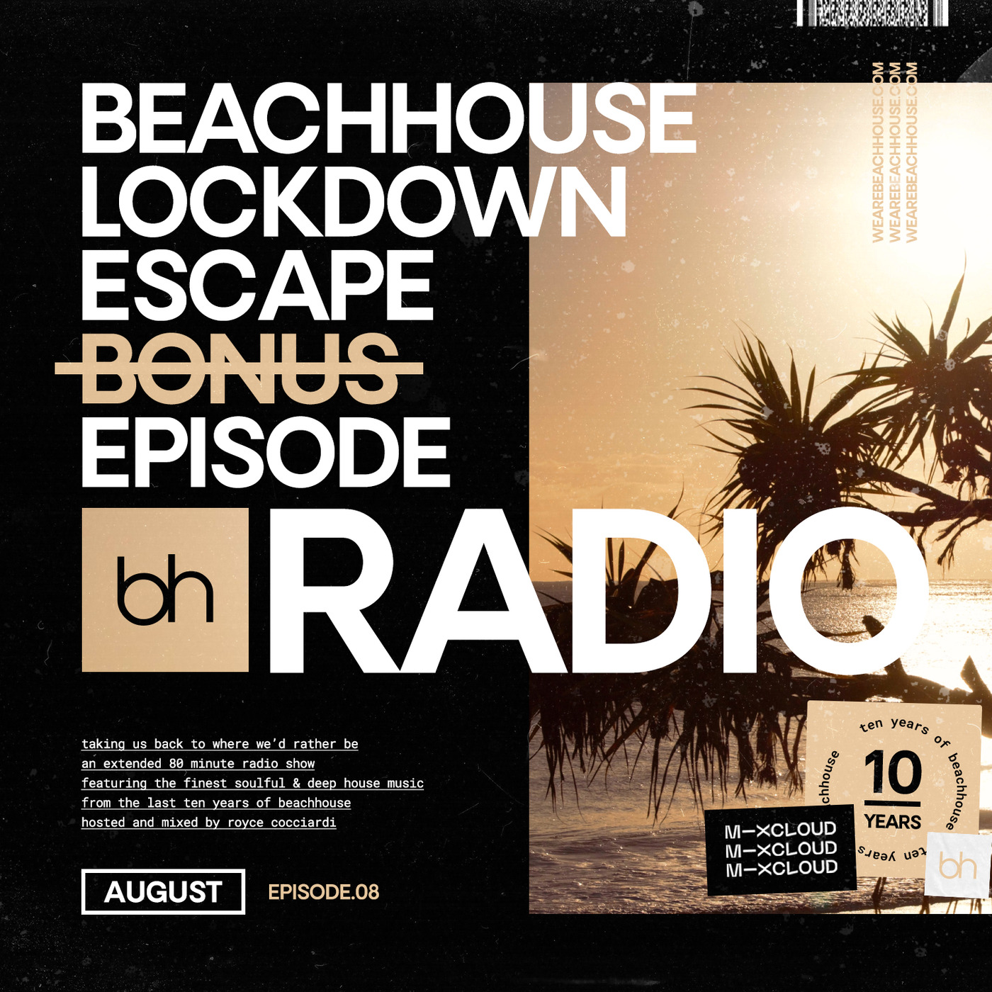 Beachhouse RADIO - August 2020 - Lockdown Escape - Episode 08
