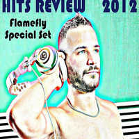 Flamefly Special Set - HITS Review 2012 by DJ Lucas Flamefly