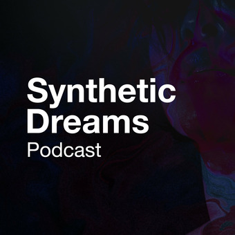 Synthetic Dreams Podcast