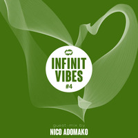 INFINIT Vibes #4 - Nico Adomako by INFINIT