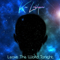Leave The World Tonight by Kim Lightyear