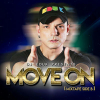 Dj Edu K - Move on [MIXTAPE SIDE B] by Edu K