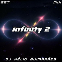 Infinity 2 DJ Hélio Guimarães by DJ Hélio Guimarães
