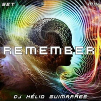 Remember DJ Hélio Guimarães by DJ Hélio Guimarães