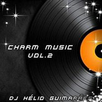 Charm Music Vol. 2 DJ Hélio Guimarães by DJ Hélio Guimarães