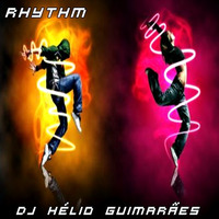 Rhythm DJ Hélio Guimarães by DJ Hélio Guimarães