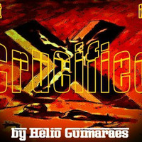 Crucified Set Mix by Hélio Guimarães by DJ Hélio Guimarães