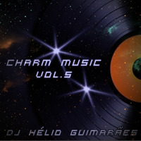 Charm Music 05 DJ Hélio Guimarães by DJ Hélio Guimarães