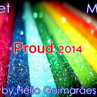Proud 2014 Set Mix by Hélio Guimarães by DJ Hélio Guimarães