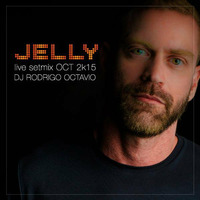 #3 Jelly Party - 23 OCT 2k15  - SETMIX -  RODRIGO OCTAVIO by Rodrigo Octavio