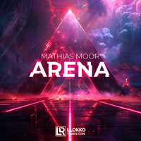 Mathias Moor - Arena (Original Mix) by Maylo&Mathias LR :)