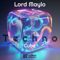 Lord Maylo - Techno Cube (Original Mix) by Maylo&Mathias LR :)