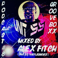 UNIT55 Podcast #8 GrooveBox mixed by AlexFitch (NeuJahrsEmpfang) by UNIT55
