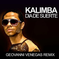 Kalimba - Dia De Suerte (Geovanni Venegas Remix) by Geovanni Venegas