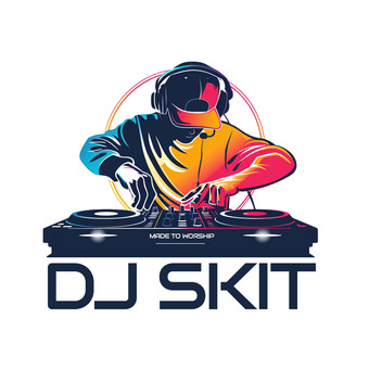 DJ SKIT
