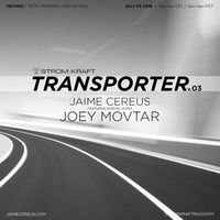 Joey Movtar @ STROM:KRAFT Radio - Transporter v.03.1 By Joey Movtar by Joey Movtar
