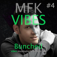 MFK VIBES #4 - Bunched by Musikalische Feinkost