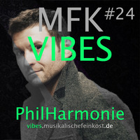 MFK VIBES #24 PhilHarmonie by Musikalische Feinkost