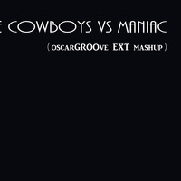 Space Cowboys Vs Maniac ( oscarGROOVE Mashup ) by Oscar Groove