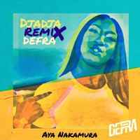 DEFRA X Aya Nakamura - Djadja (REMIX) by DEFRA