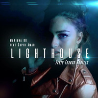 Mariana BO feat. Sapir Amar - Lighthouse (Fabio Franco Bootleg) by Fabio Franco