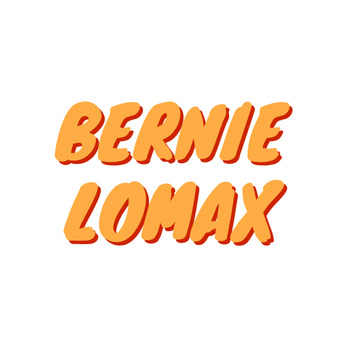 Bernie Lomax