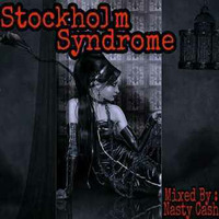 Stockholm Syndtome by Nasty Cash