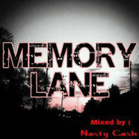 Memory Lane by Nasty Cash